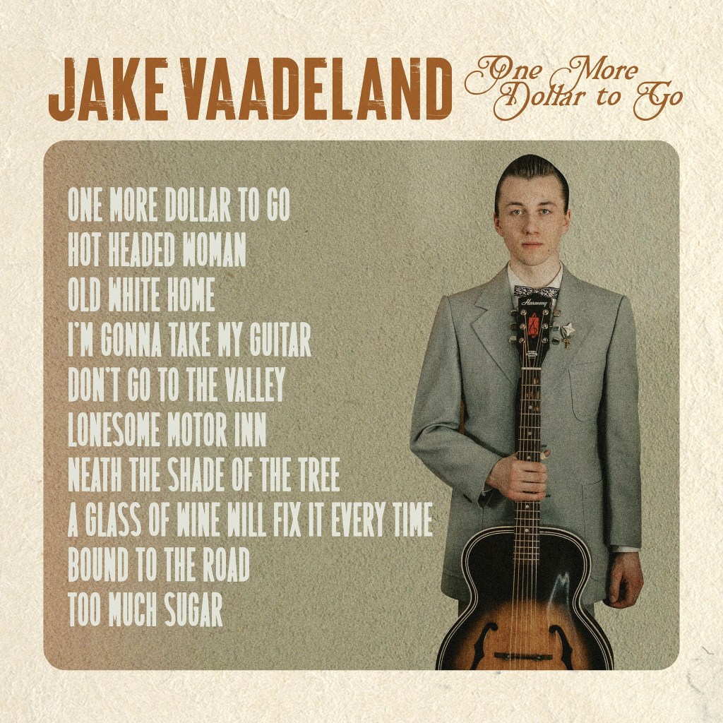 Jake Vaadeland & the Sturgeon River Boys – One More Dollar To Go&nbsp;(recensie)
