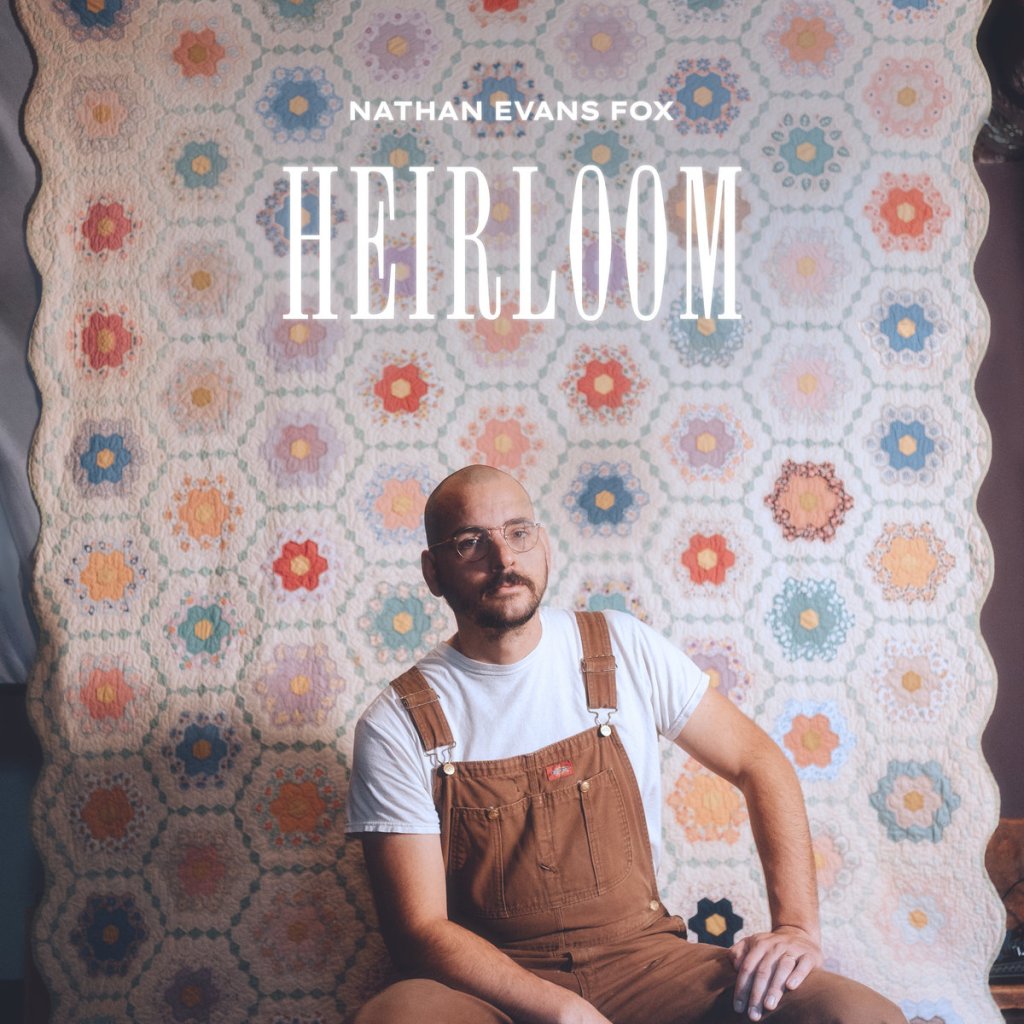 Nathan Evans Fox – Heirloom&nbsp;(recensie)